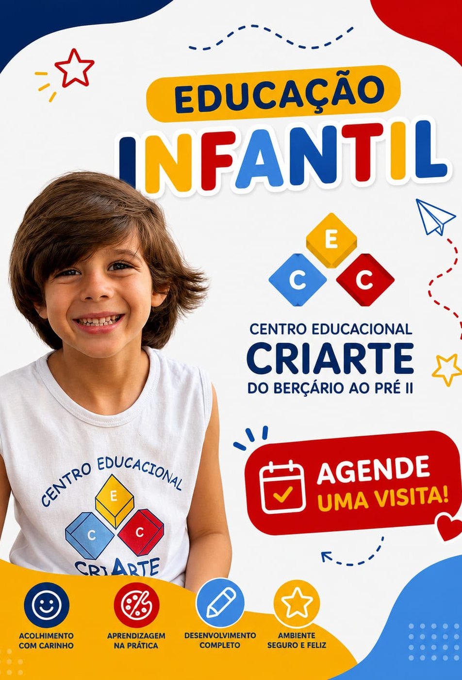 Cartaz da Educação Infantil do Centro Educacional Criarte: aluno sorrindo com a camisa da escola — agende uma visita